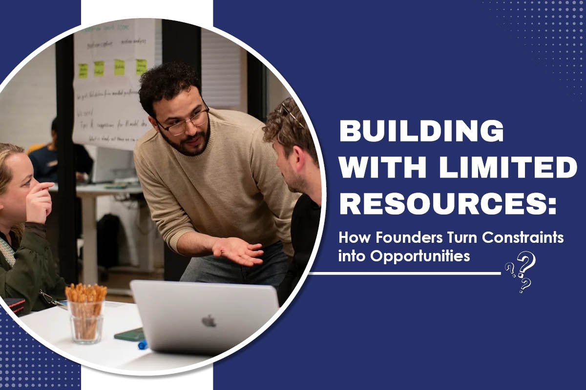 Startup Resource Management – Turn Constraints into Opportunities | Enterprise Chronicles